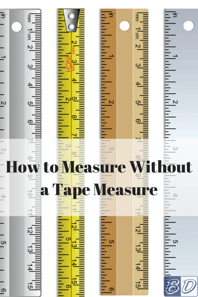 We’ve All Been There - Working on a Home Improvement Project When Suddenly our Tape Measure and Ruler Go Missing. Fortunately, there are several ways to measure things without an actual measuring tool, and we’ve put together a complete list of them. #diy