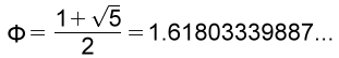 Phi, the Golden Ratio, expressed in its formula based on the square root of 5