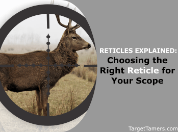 Choosing the Right Reticle for Your Rifle Scope