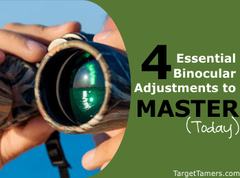 4 Essential Binocular Adjustments to Master Today